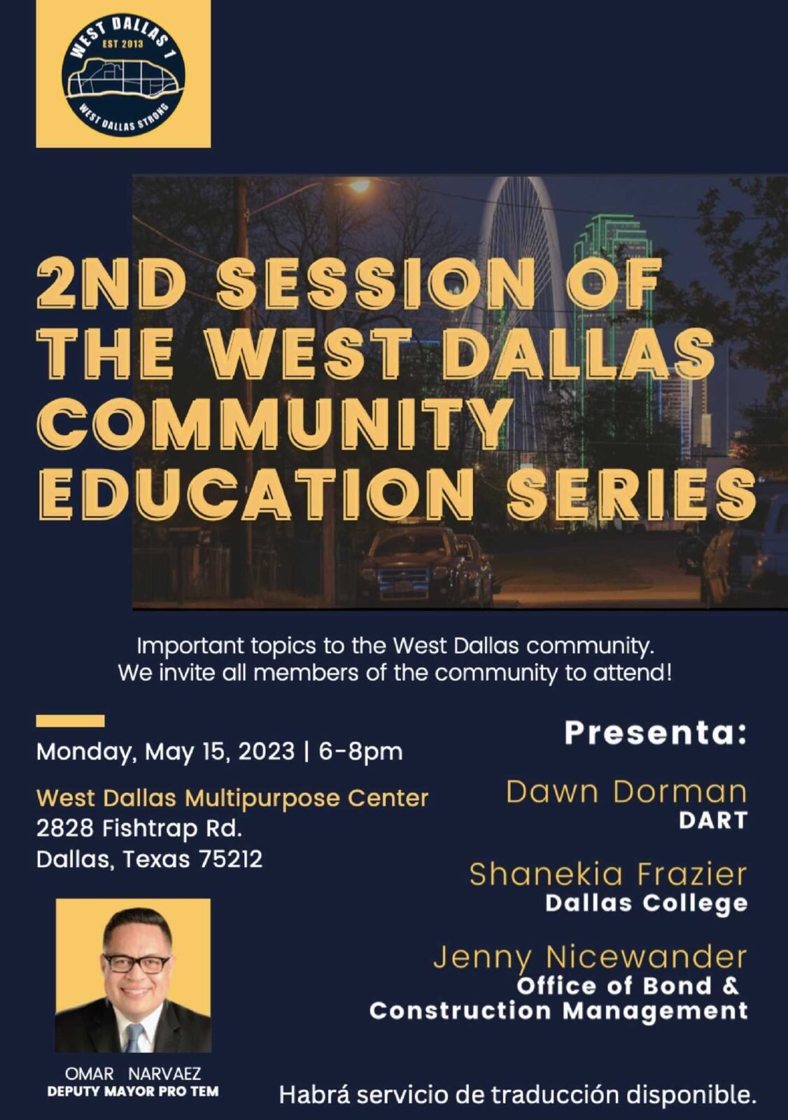 Poster reads: "2nd session of the West Dallas Community Education Series | Important topics to the West Dallas community. We invite all members of the community to attend! | Monday, May 15, 2023 6-8 pm at West Dallas Multipurpose Center | 2828 Fishtrap Rd. Dallas, TX 75212